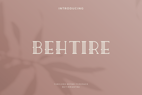 Behtire: A Modern Serif Font That Elevates Small Business Branding