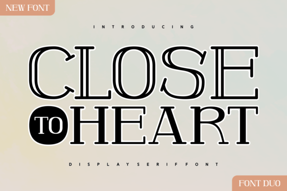 Close to Heart: A Versatile Serif Font for Web Design and Digital Branding