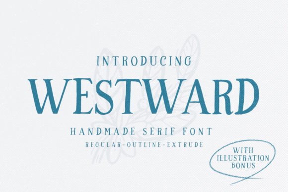 Westward: A Hand-Drawn Serif Font for Elegant Digital Branding